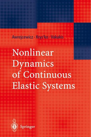 Nonlinear Dynamics of Continuous Elastic Systems