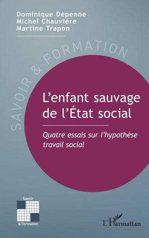L'enfant sauvage de l'État social