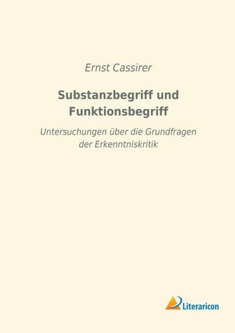 Substanzbegriff und Funktionsbegriff