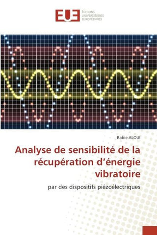 Analyse de sensibilité de la récupération d¿énergie vibratoire