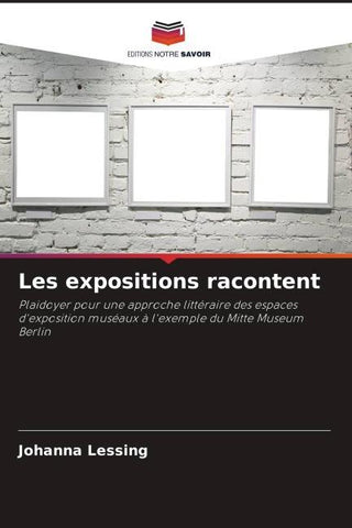Les expositions racontent