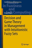 Decision and Game Theory in Management With Intuitionistic Fuzzy Sets