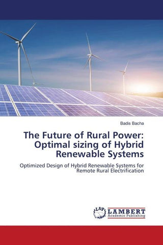 The Future of Rural Power: Optimal sizing of Hybrid Renewable Systems