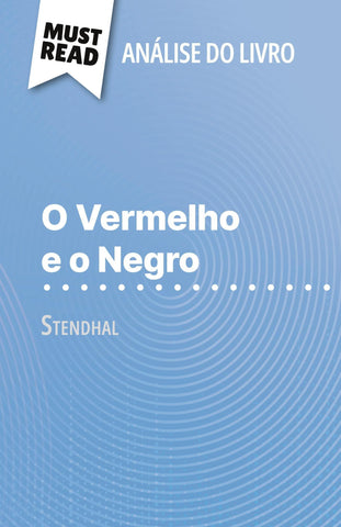 O Vermelho e o Negro de Stendhal (Análise do livro)