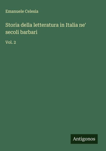 Storia della letteratura in Italia ne' secoli barbari