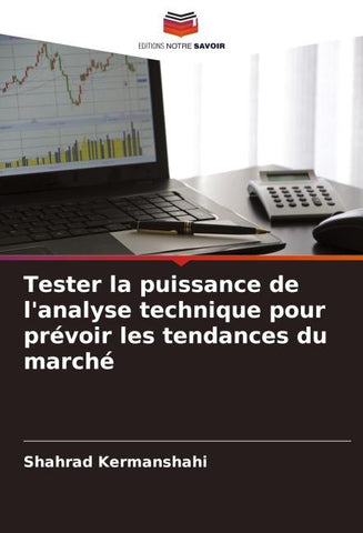 Tester la puissance de l'analyse technique pour prévoir les tendances du marché