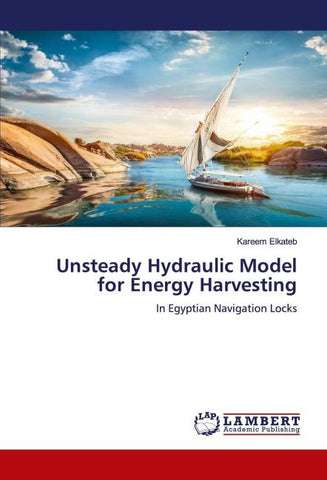 Unsteady Hydraulic Model for Energy Harvesting