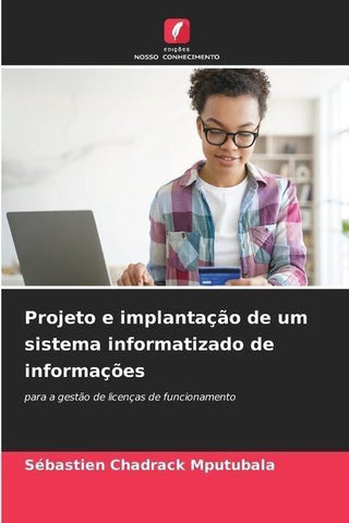 Projeto e implantação de um sistema informatizado de informações