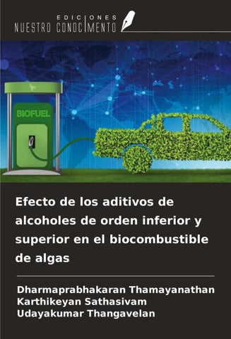 Efecto de los aditivos de alcoholes de orden inferior y superior en el biocombustible de algas