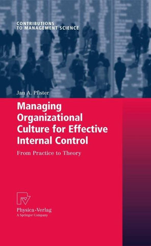 Managing Organizational Culture for Effective Internal Control