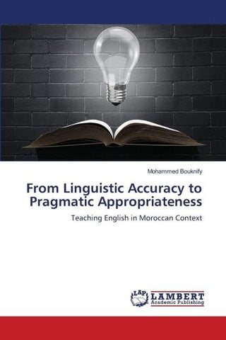 From Linguistic Accuracy to Pragmatic Appropriateness