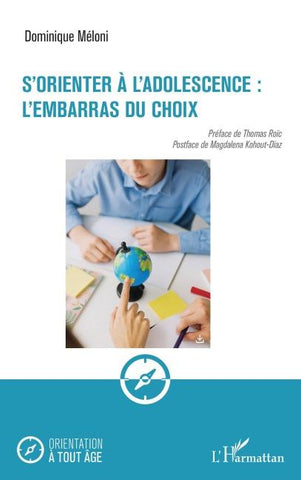 S'orienter à l'adolescence : l'embarras du choix