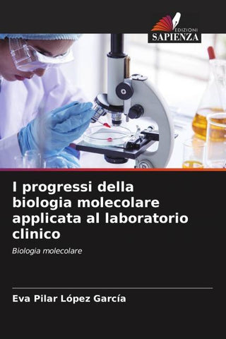 I progressi della biologia molecolare applicata al laboratorio clinico