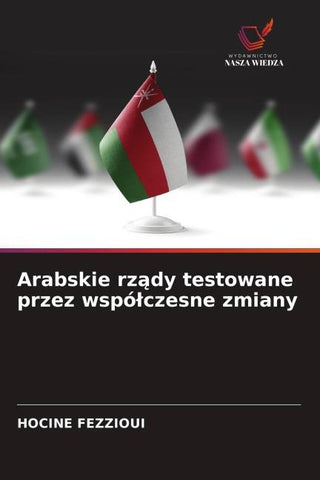 Arabskie rz¿dy testowane przez wspó¿czesne zmiany