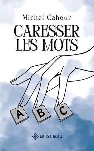 Caresser les mots