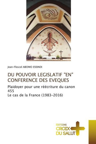 DU POUVOIR LEGISLATIF "EN" CONFERENCE DES EVEQUES