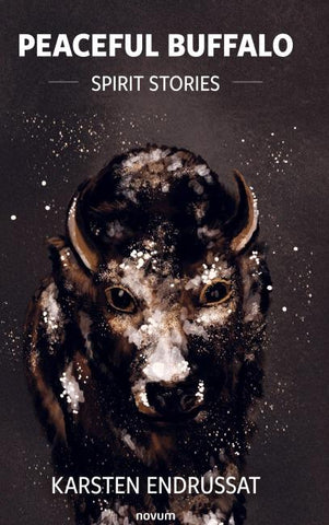 Peaceful Buffalo – Spirit Stories