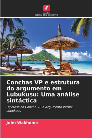 Conchas VP e estrutura do argumento em Lubukusu: Uma análise sintáctica