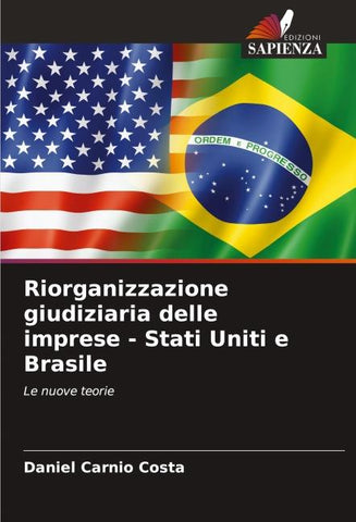 Riorganizzazione giudiziaria delle imprese - Stati Uniti e Brasile