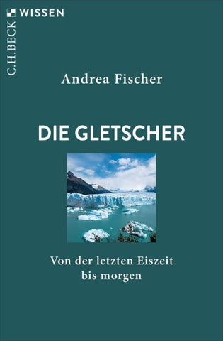 Die Gletscher