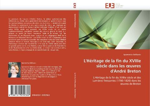 L'Héritage de la fin du XVIIIe siècle dans les ¿uvres d'André Breton