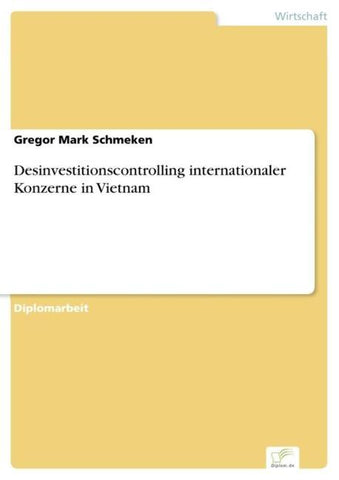 Desinvestitionscontrolling internationaler Konzerne in Vietnam