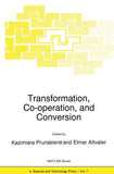 Transformation, Co-operation, and Conversion