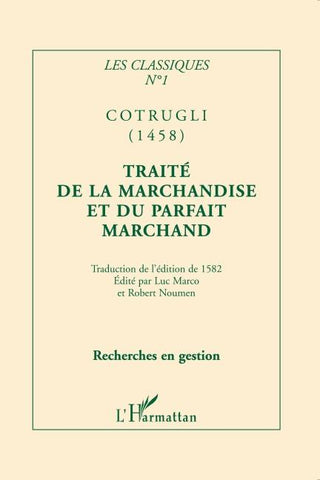 Traité de la marchandise et du parfait marchand