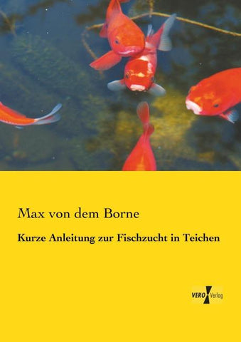 Kurze Anleitung zur Fischzucht in Teichen