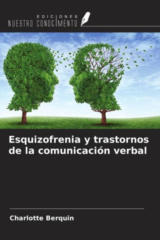 Esquizofrenia y trastornos de la comunicación verbal