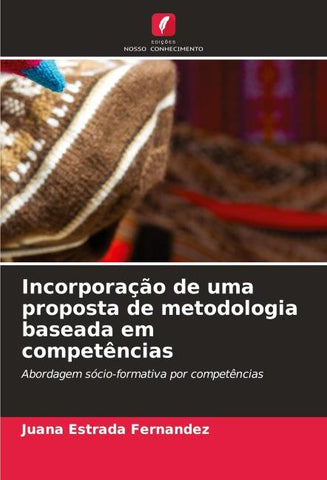 Incorporação de uma proposta de metodologia baseada em competências