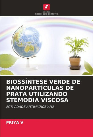 BIOSSÍNTESE VERDE DE NANOPARTÍCULAS DE PRATA UTILIZANDO STEMODIA VISCOSA