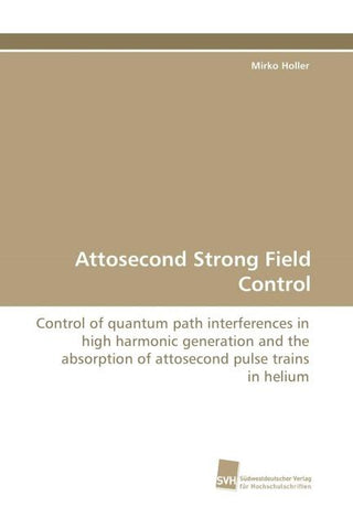 Attosecond Strong Field Control