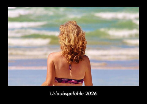 Urlaubsgefühle 2026 Fotokalender DIN A3