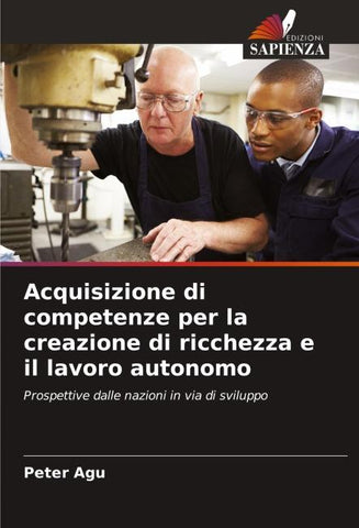 Acquisizione di competenze per la creazione di ricchezza e il lavoro autonomo