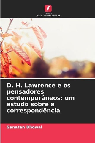 D. H. Lawrence e os pensadores contemporâneos: um estudo sobre a correspondência