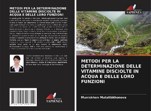 METODI PER LA DETERMINAZIONE DELLE VITAMINE DISCIOLTE IN ACQUA E DELLE LORO FUNZIONI