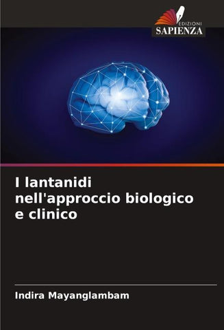 I lantanidi nell'approccio biologico e clinico