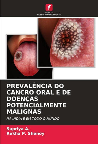 PREVALÊNCIA DO CANCRO ORAL E DE DOENÇAS POTENCIALMENTE MALIGNAS
