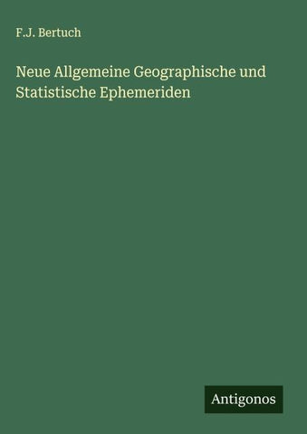 Neue Allgemeine Geographische und Statistische Ephemeriden