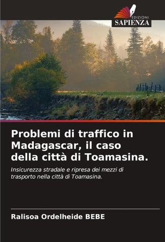 Problemi di traffico in Madagascar, il caso della città di Toamasina.