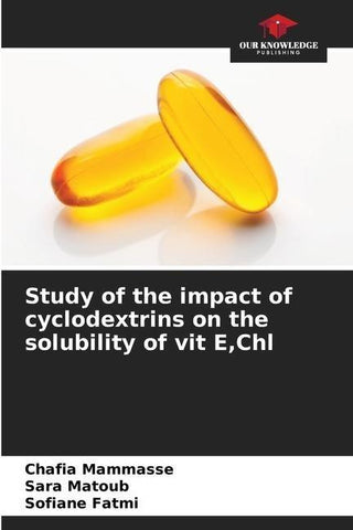 Study of the impact of cyclodextrins on the solubility of vit E,Chl