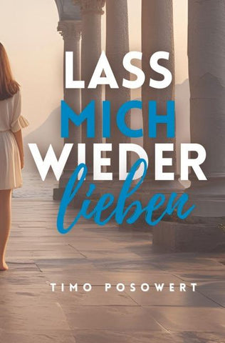 Lass mich wieder lieben