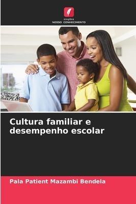 Cultura familiar e desempenho escolar