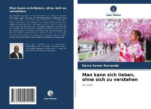 Man kann sich lieben, ohne sich zu verstehen