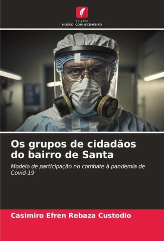 Os grupos de cidadãos do bairro de Santa