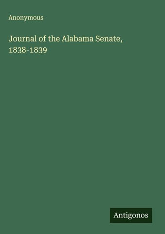 Journal of the Alabama Senate, 1838-1839