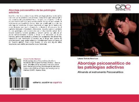 Abordaje psicoanalítico de las patologías adictivas