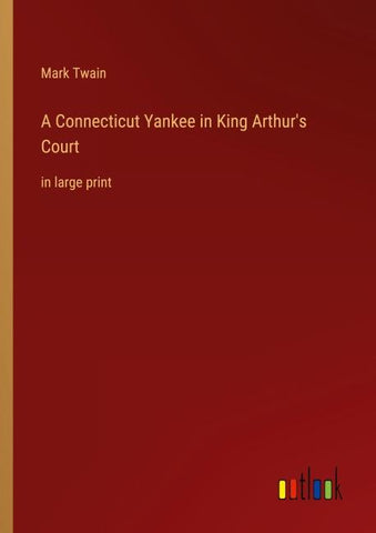 A Connecticut Yankee in King Arthur's Court