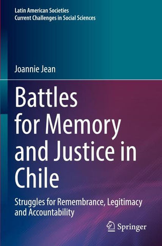 Battles for Memory and Justice in Chile